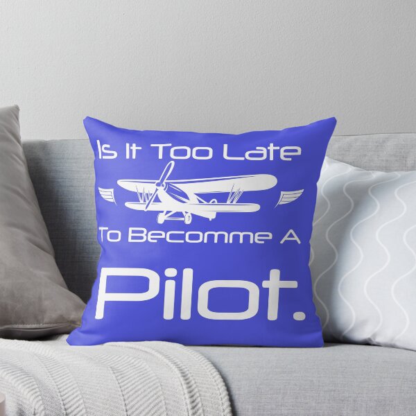Item preview,  Is It Too Late To Become A Pilot designed and sold by First Store.