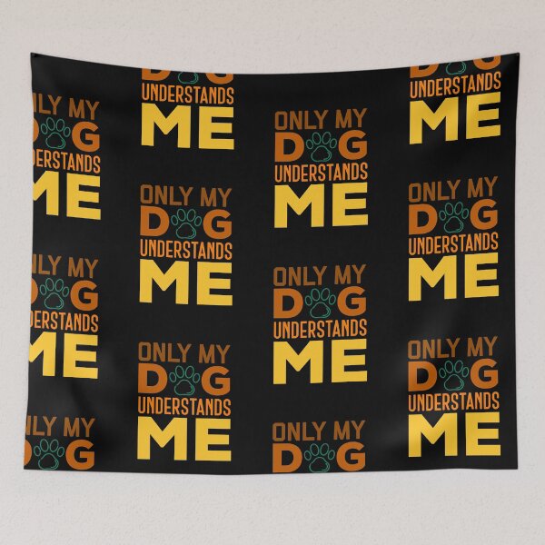 Item preview, Only My Dog Understands Me designed and sold by BeNoOne.