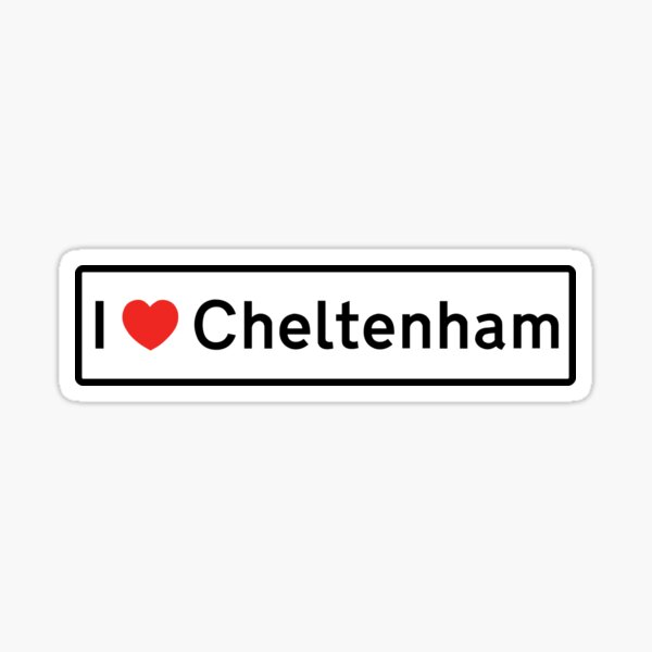 I Love Cheltenham! Sticker