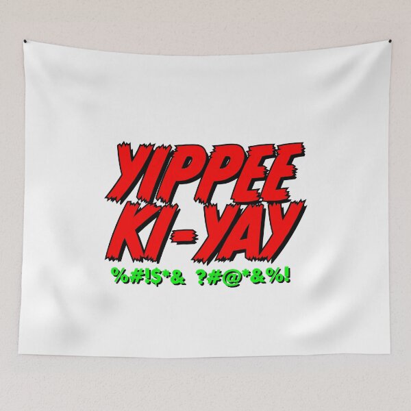 Item preview, Yippee-Ki-Yay designed and sold by Wolka.