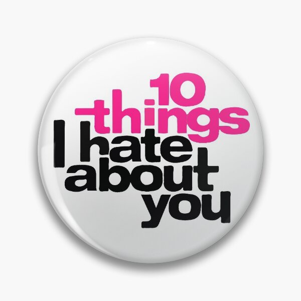 Item preview, 10 things I hate about you! designed and sold by cyber2000s.