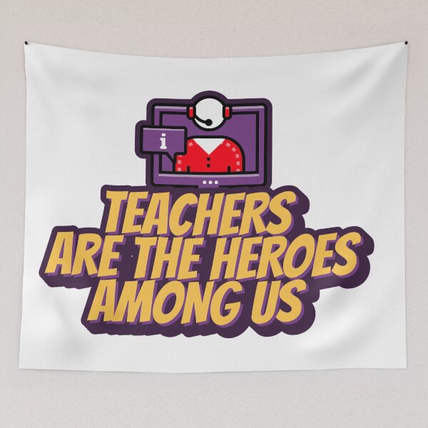 Item preview, Teachers Are The Heroes Among Us designed and sold by daybreakagain.