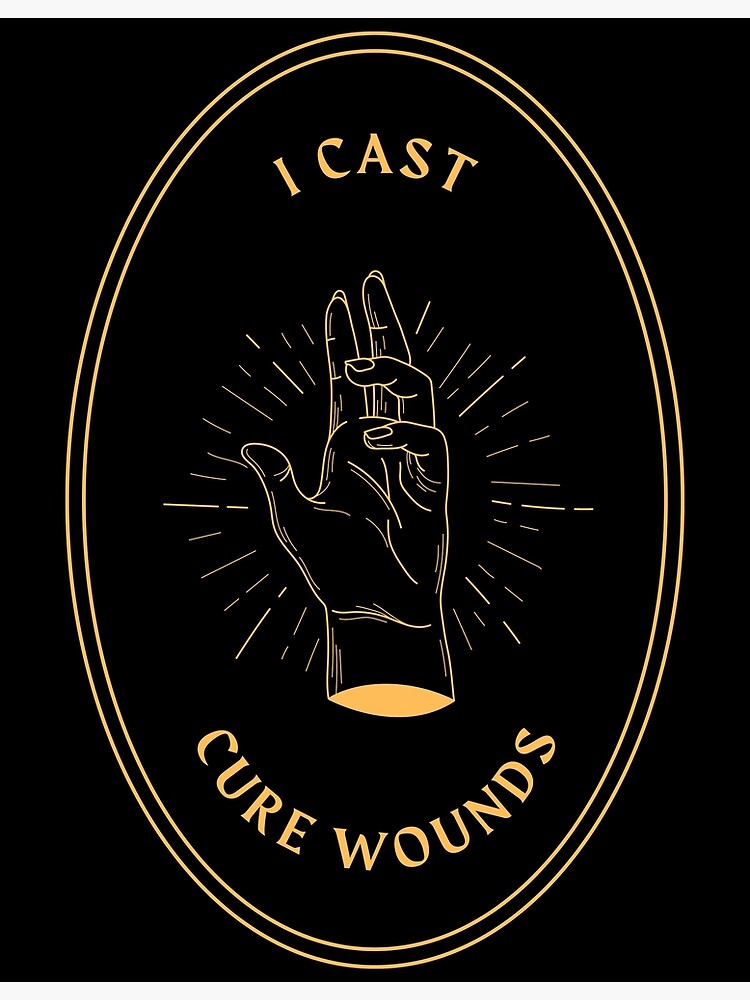 "I Cast Cure Wounds DnD 5e" Poster by Redbubble