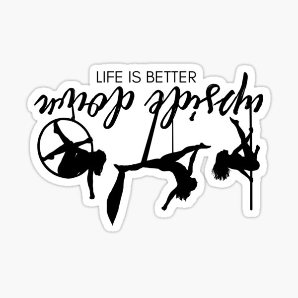 Life Is Better Upside Down - Aerial Trio Sticker
