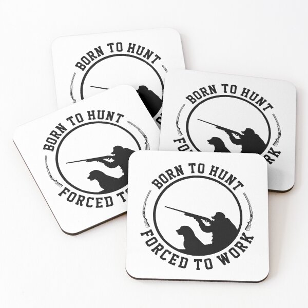 Item preview, Born To Hunt Forced To Work designed and sold by KinRow.