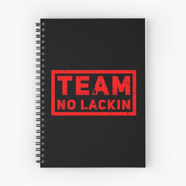 Item preview, Team No Lackin designed and sold by DIRTYDUNNZ.