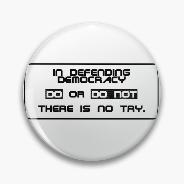 Item preview, Defending Democracy, There is no Try designed and sold by holophageltd.