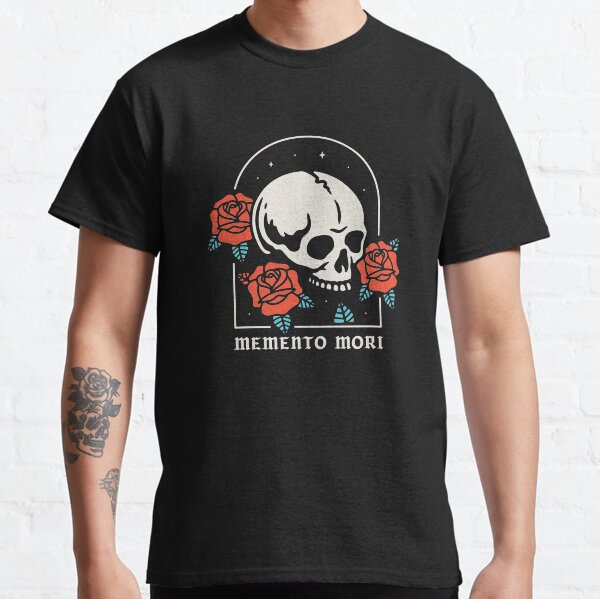 Memento Mori Shirt - Remember You Must Die Design Classic T-Shirt