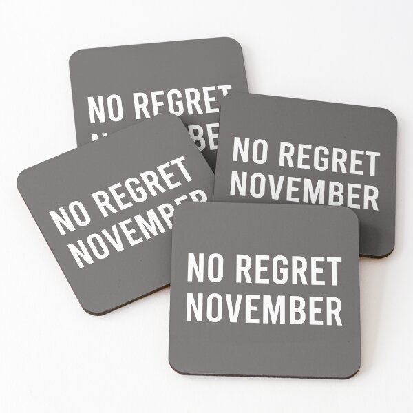 Item preview, No Regret November designed and sold by Piztees.