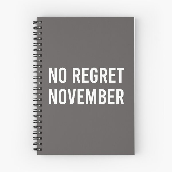 Item preview, No Regret November designed and sold by Piztees.