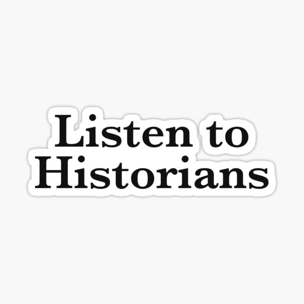 Item preview, Listen to Historians designed and sold by lovelylesie.
