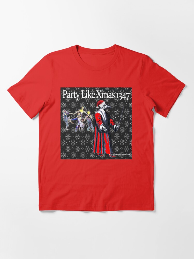 Alternate view of Party Like Xmas 1347 Essential T-Shirt