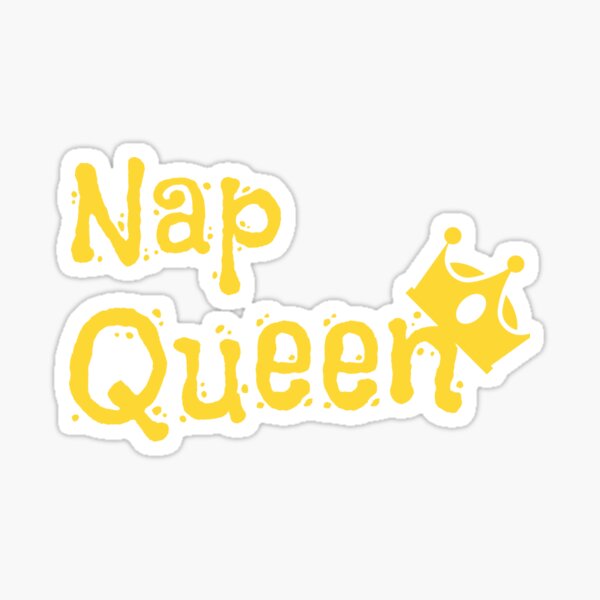 Nap Queen Sticker For Sale By Motasemsa Redbubble