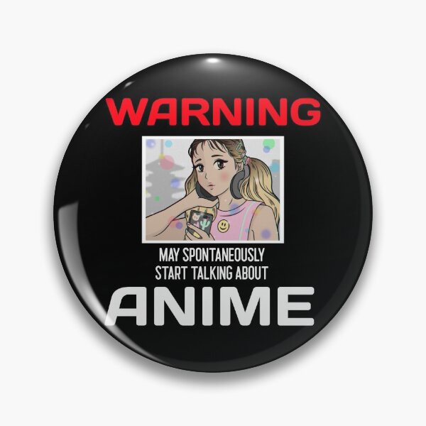 Item preview, Warning May Spontaneously Talk About Anime designed and sold by ds-4.