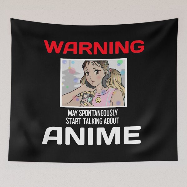 Item preview, Warning May Spontaneously Talk About Anime designed and sold by ds-4.