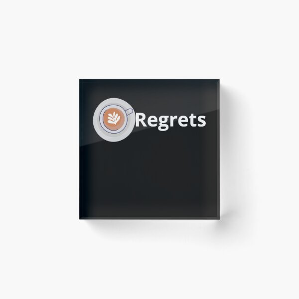 Item preview, Zero Coffee Regrets  designed and sold by Sonatablue.
