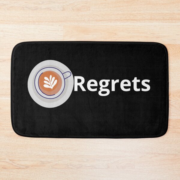 Item preview, Zero Coffee Regrets  designed and sold by Sonatablue.
