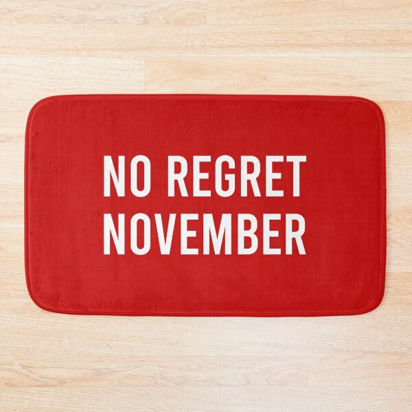 Item preview, No Regret November designed and sold by Piztees.