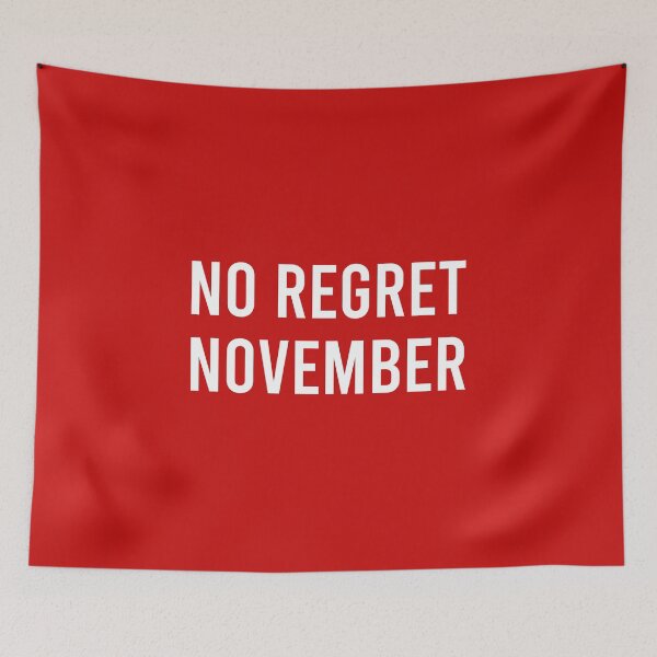 Item preview, No Regret November designed and sold by Piztees.