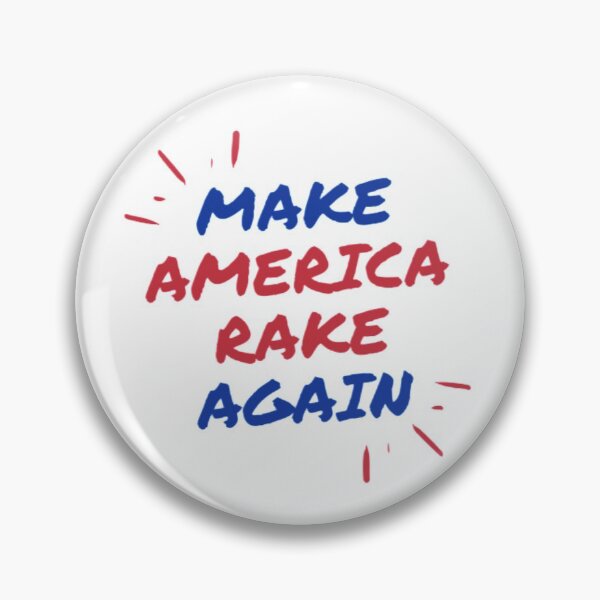 Item preview, Make America rake again designed and sold by BloompodDesigns.
