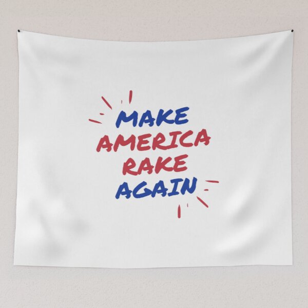 Item preview, Make America rake again designed and sold by BloompodDesigns.