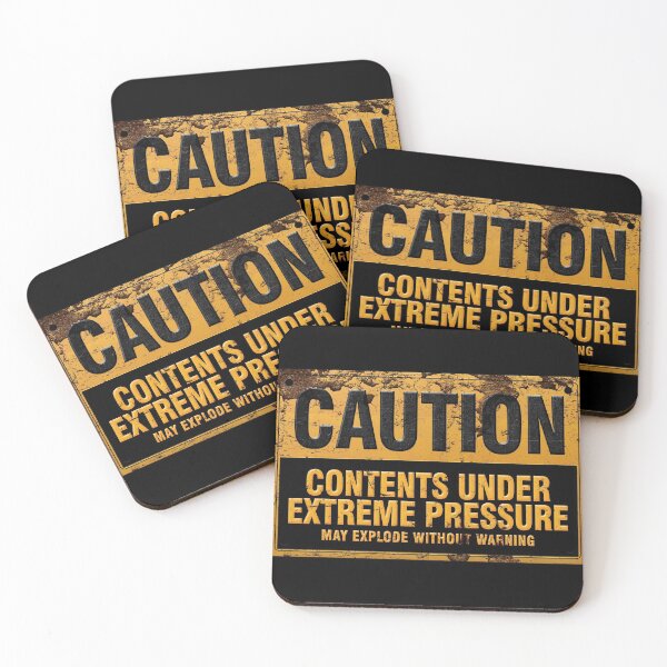 Item preview, Rusted Caution: Under Extreme Pressure Warning Sign designed and sold by RedeyeDigital.