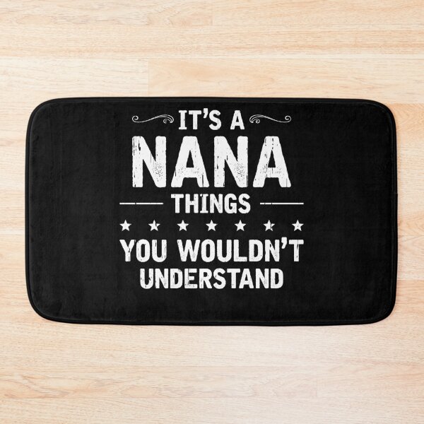 Item preview, It's a Nana Thing You Wouldn't Understand Funny Grandma Tee designed and sold by topdesignarts.