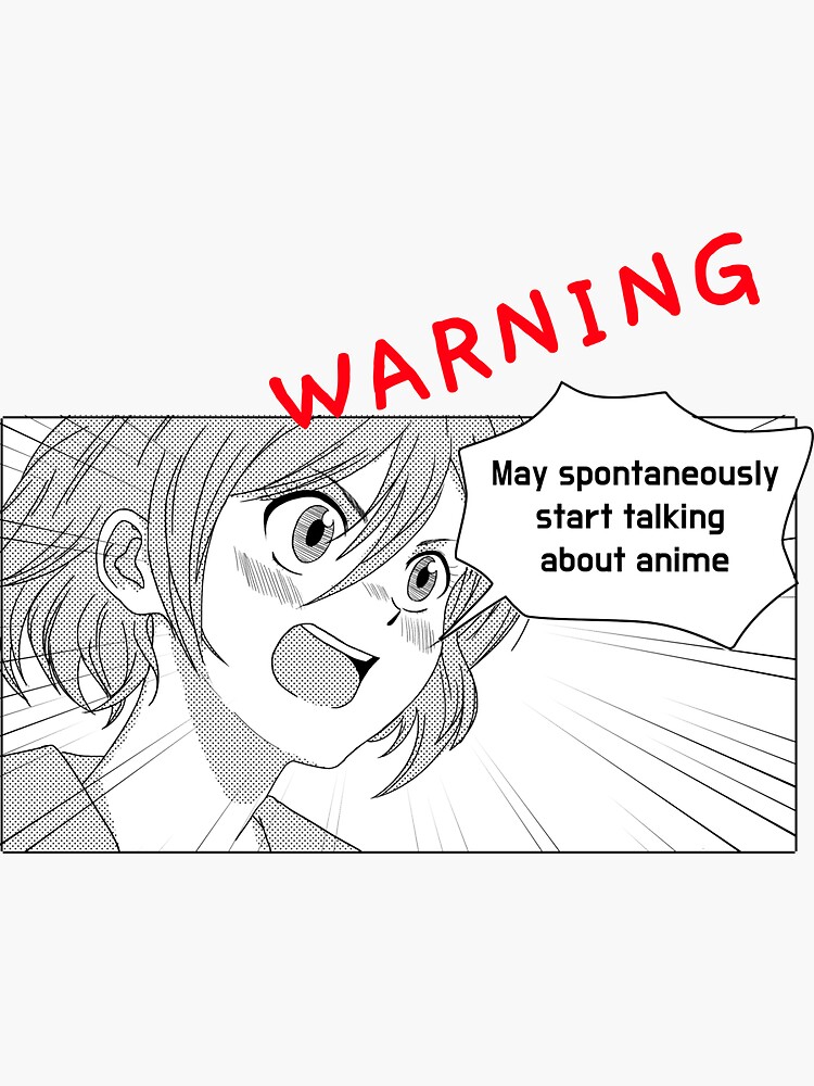 Warning May Spontaneously Talk About Anime, manga by ds-4