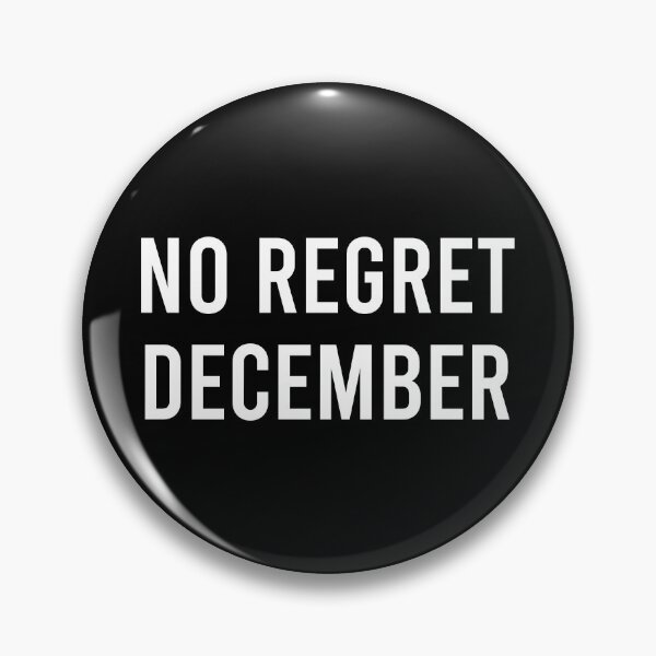 Item preview, No Regret December designed and sold by Piztees.