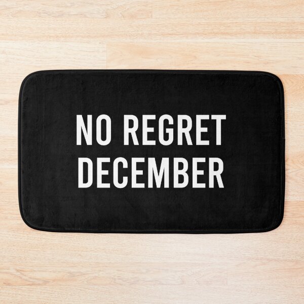 Item preview, No Regret December designed and sold by Piztees.