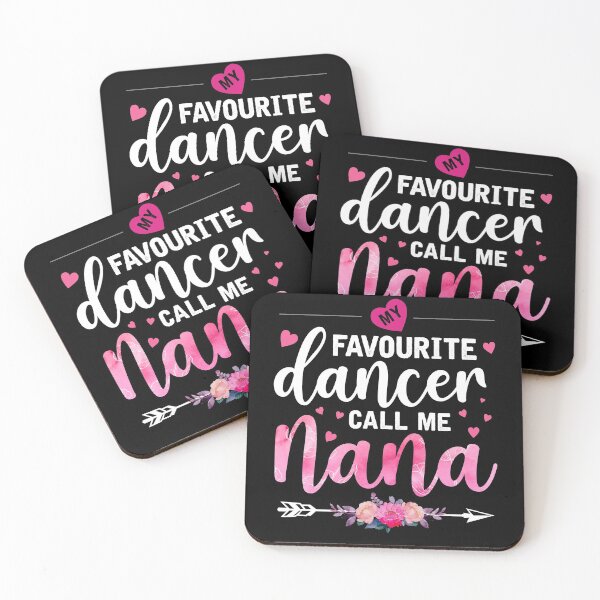 Item preview, My Favorite Dancer Calls Me Nana Dancer Granddaughter designed and sold by topdesignarts.
