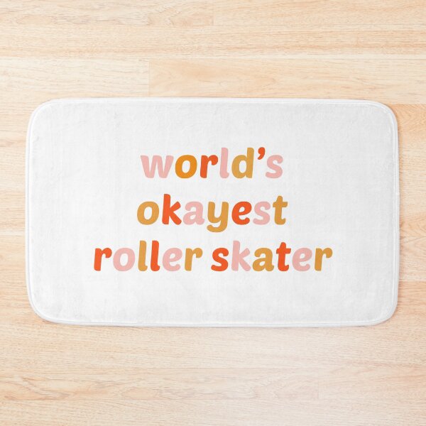 Item preview, World's Okayest Roller Skater designed and sold by RollerSkating.