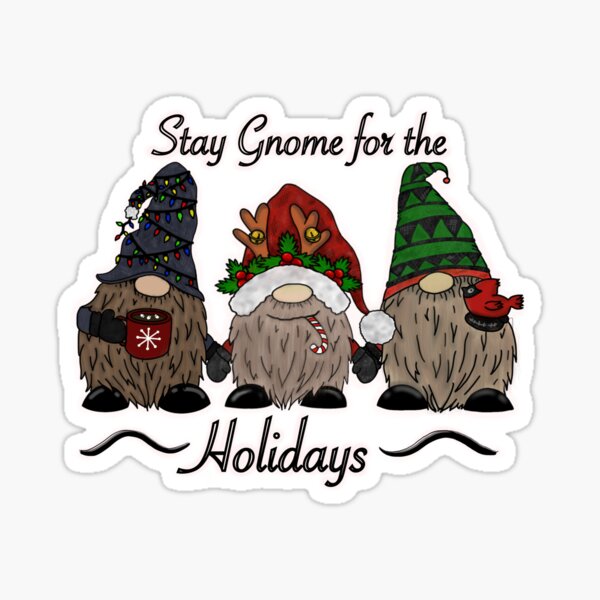 Item preview, Stay Gnome for the Holidays  designed and sold by Shelby Hough.