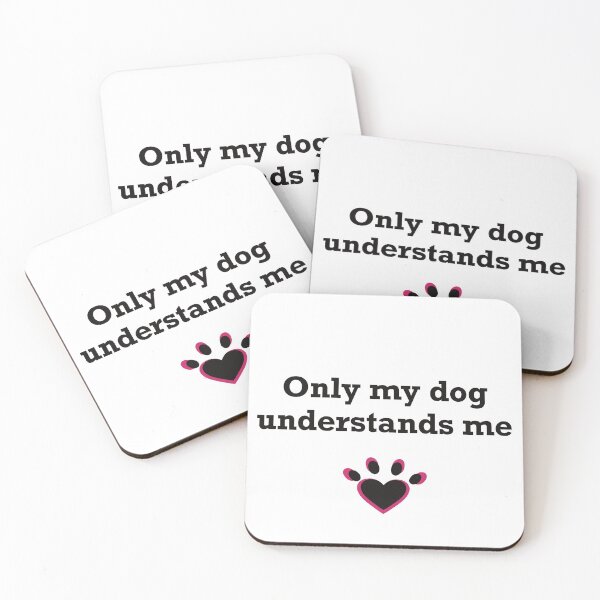 Item preview, Only my dog understands me  designed and sold by ToriaScarlett.