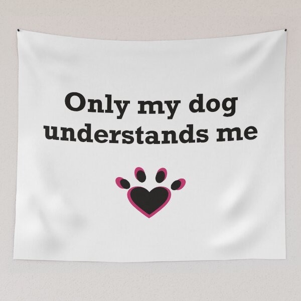 Item preview, Only my dog understands me  designed and sold by ToriaScarlett.