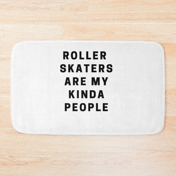 Item preview, Roller Skaters Are My Kinda People designed and sold by RollerSkating.
