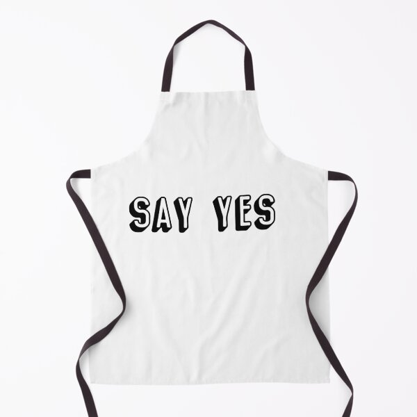 Item preview, Say yes designed and sold by Christiana Nicole.