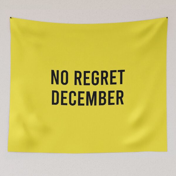 Item preview, No Regret December designed and sold by Piztees.