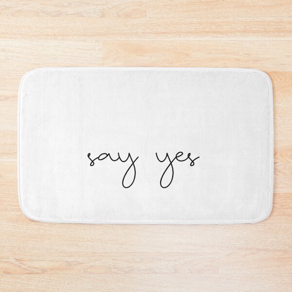 Item preview, Say yes  designed and sold by Christiana Nicole.