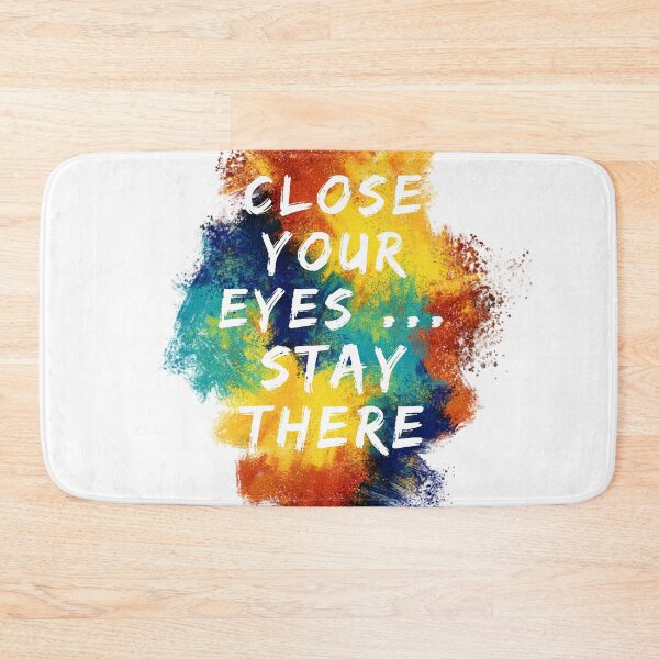 Item preview, Close your eyes...stay there designed and sold by selfesteeem.