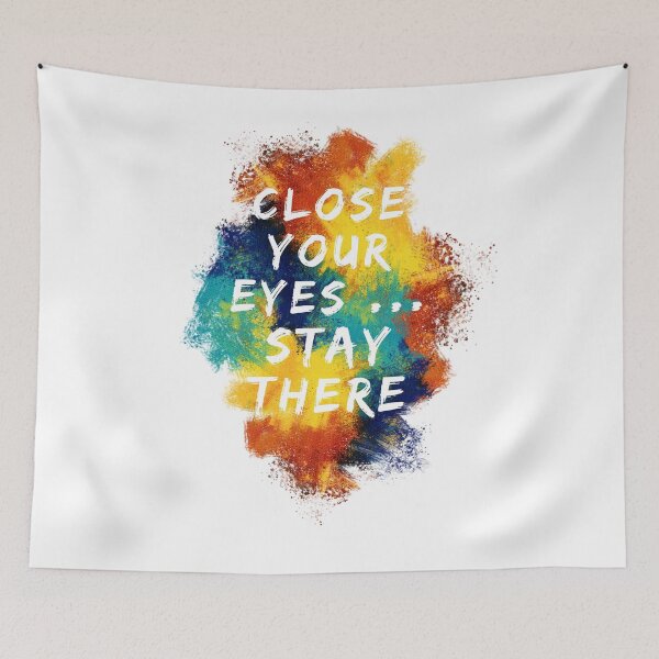 Item preview, Close your eyes...stay there designed and sold by selfesteeem.