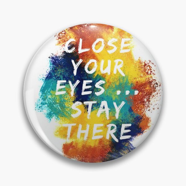 Item preview, Close your eyes...stay there designed and sold by selfesteeem.