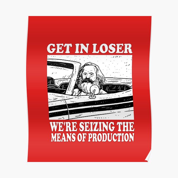 36++ Lustige sprueche fuer verlierer , Poster Verlierer Wurden Die Produktionsmittel Beschlagnahmt Redbubble