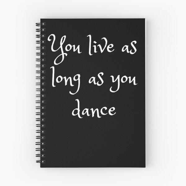 Item preview, You live as long as you dance designed and sold by Stylekingdom.