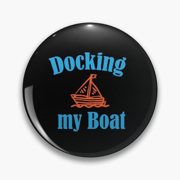 Item preview, Copy of I'm Sorry For What I Said While Docking The Boat  designed and sold by Stella Clue.