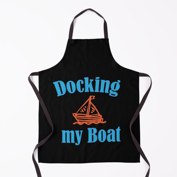 Item preview, Copy of I'm Sorry For What I Said While Docking The Boat  designed and sold by Stella Clue.