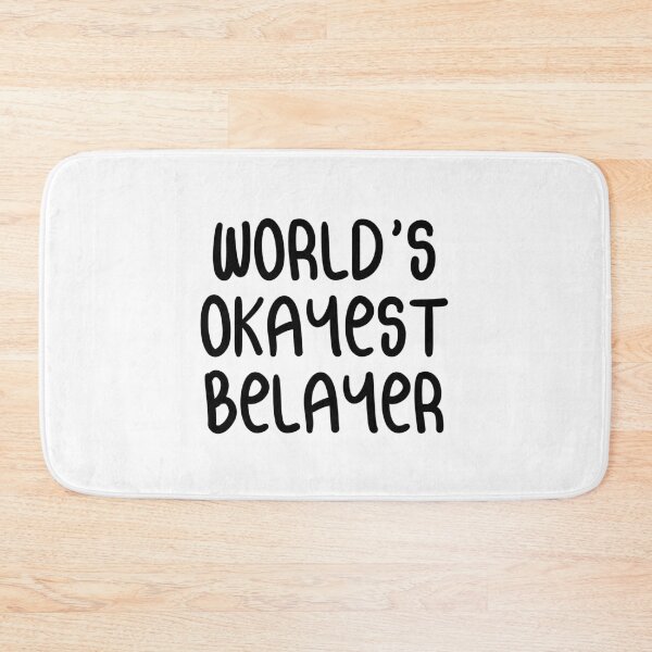Item preview, Copy of World's Okayest Belayer - Funny Rock Climbing T-Shirt designed and sold by Seth's Tees.