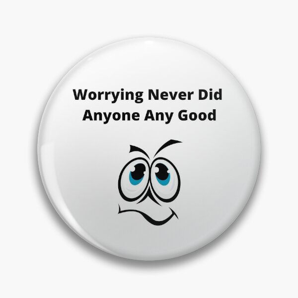 Item preview, Worrying Never Did Anyone Any Good designed and sold by MuscleCarTs.
