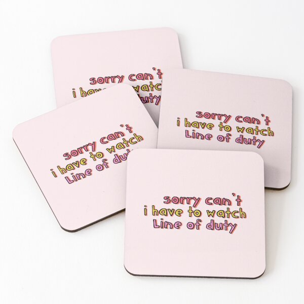 Item preview, Sorry Can't I Have to Watch Line of Duty designed and sold by holbytv.