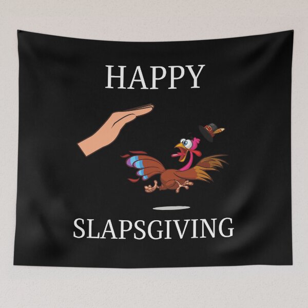 Item preview, Happy Slapsgiving designed and sold by vibrantyy.